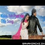 kaisa yeh pyar hai sony tv serial song download